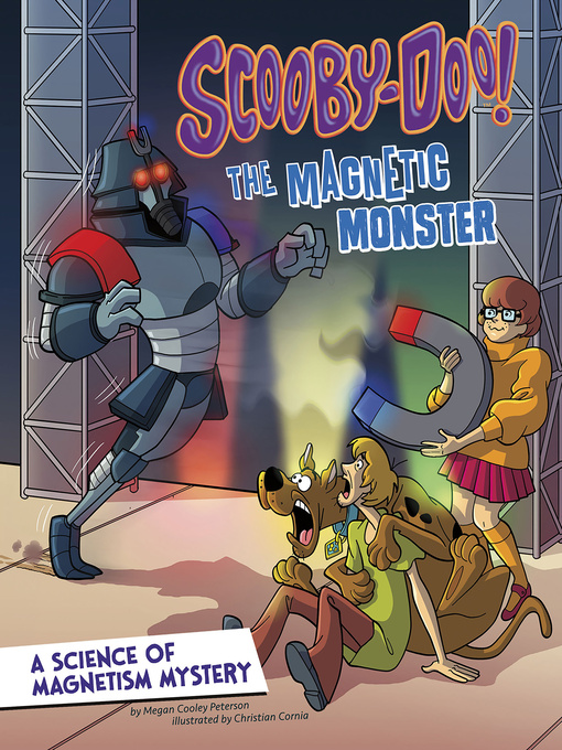 Title details for Scooby-Doo! a Science of Magnetism Mystery by Megan Cooley Peterson - Wait list